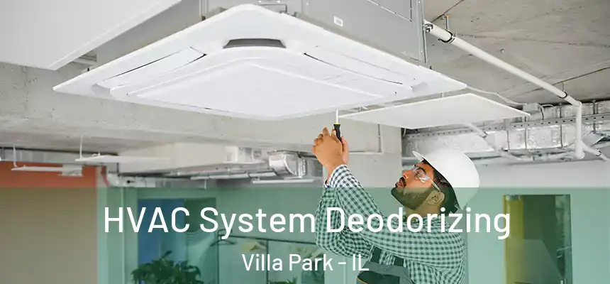 HVAC System Deodorizing Villa Park - IL