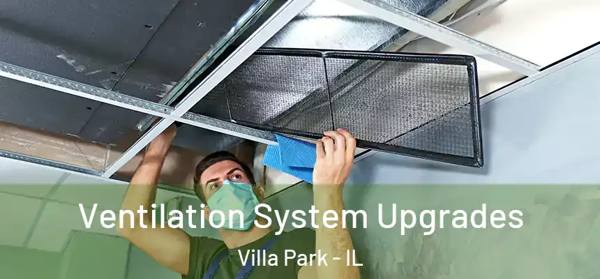 Ventilation System Upgrades Villa Park - IL